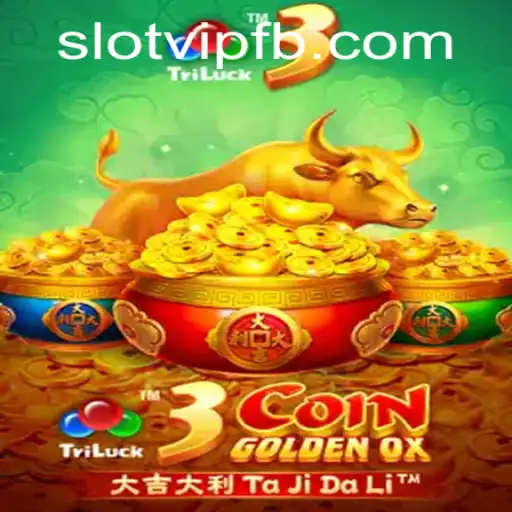 3CoinGoldenOX: An Unveiling of SlotVIP's Latest Gaming Phenomenon