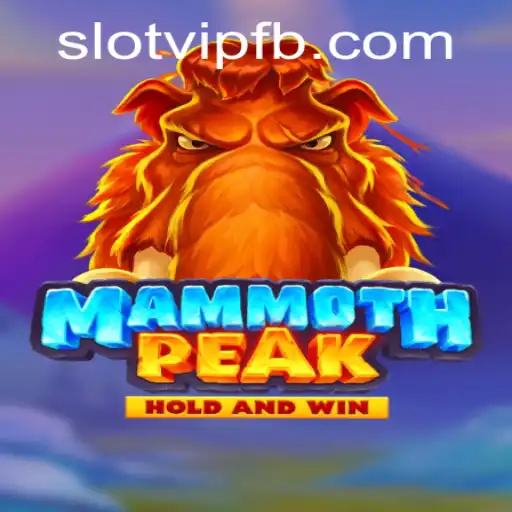 Exploring the Exciting World of MammothPeak: Dive into SlotVIP