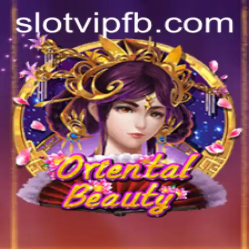 Explore the Enchanting World of OrientalBeauty SlotVIP