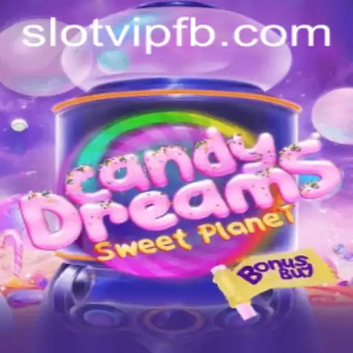 Exploring the World of CandyDreamsSweetPlanet: An Enthralling SlotVIP Experience