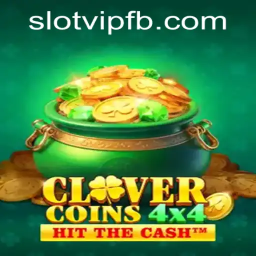 Explore the Thrilling World of CloverCoins4x4: The Ultimate SlotVIP Experience