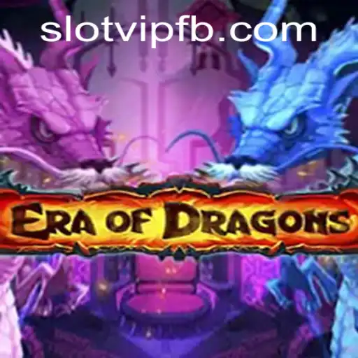 EraOfDragons: An Adventure Through the SlotVIP Gaming Realm