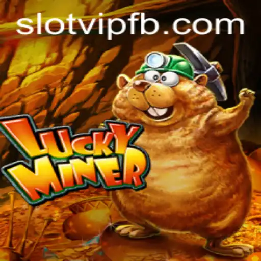 Discover the Thrills of LuckyMiner: A Premier SlotVIP Experience