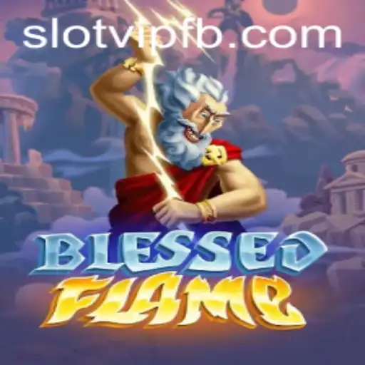 Explore the Enchanting World of BlessedFlame: A Dive into SlotVIP