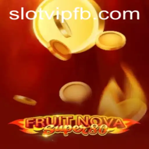 Exploring FruitNovaSuper80 and SlotVIP: A Dive into the World of Slot Gaming