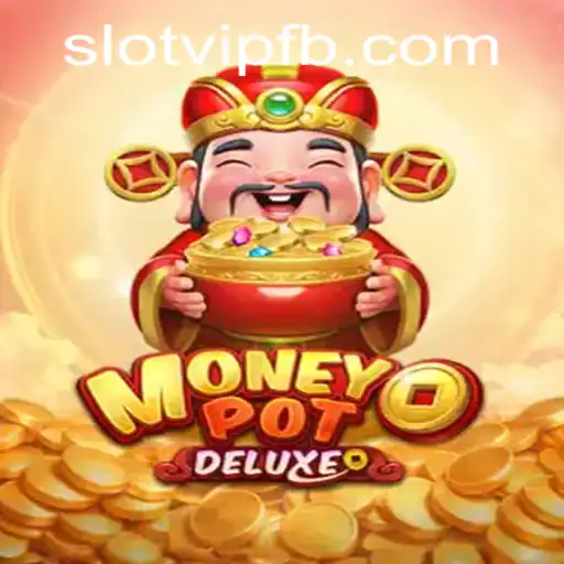 Exploring MoneyPotDELUXE and SlotVIP: A Comprehensive Guide