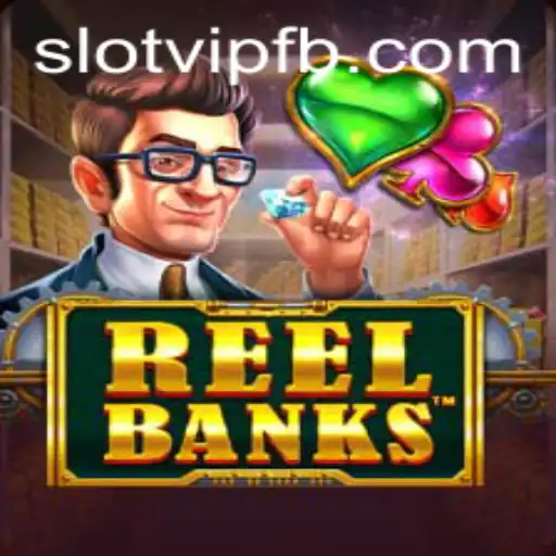 Discover the Thrilling World of ReelBanks in SlotVIP