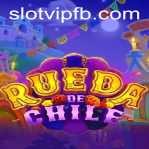 Exploring the Excitement of RuedaDeChile SlotVIP