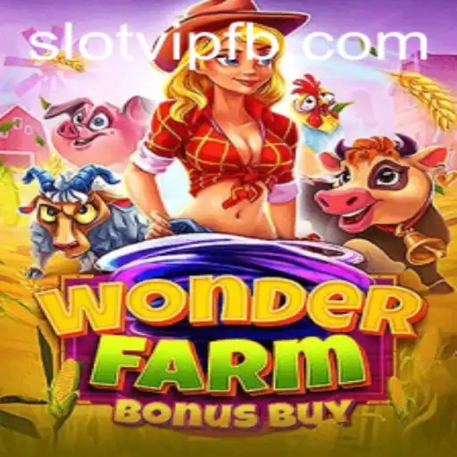 Dive into the Thrilling World of WonderFarmBonusBuy: The Ultimate SlotVIP Experience